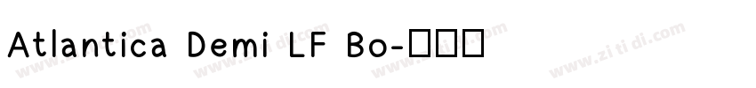 Atlantica Demi LF Bo字体转换